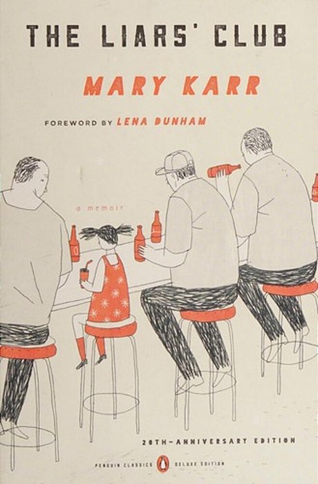 The Liars' Club: A Memoir-..