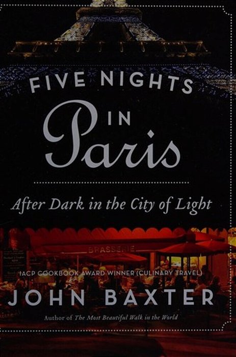 Five Nights In Paris: After Dark In The City Of Light-..