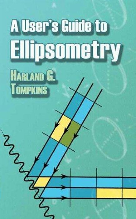 A User's Guide To Ellipsometry-..