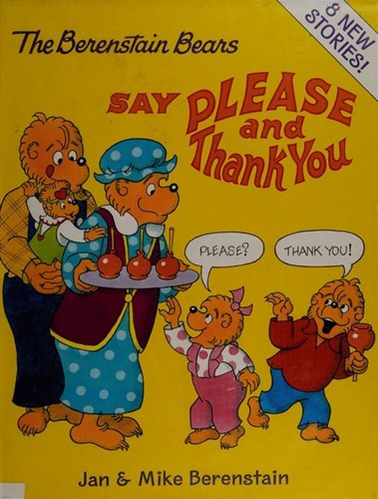 The Berenstain Bears Say Please And Thank You-..