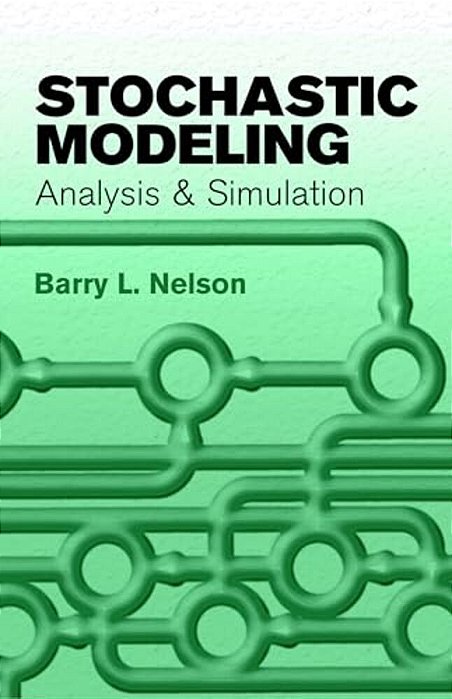 Stochastic Modeling: Analysis And Simulation-..
