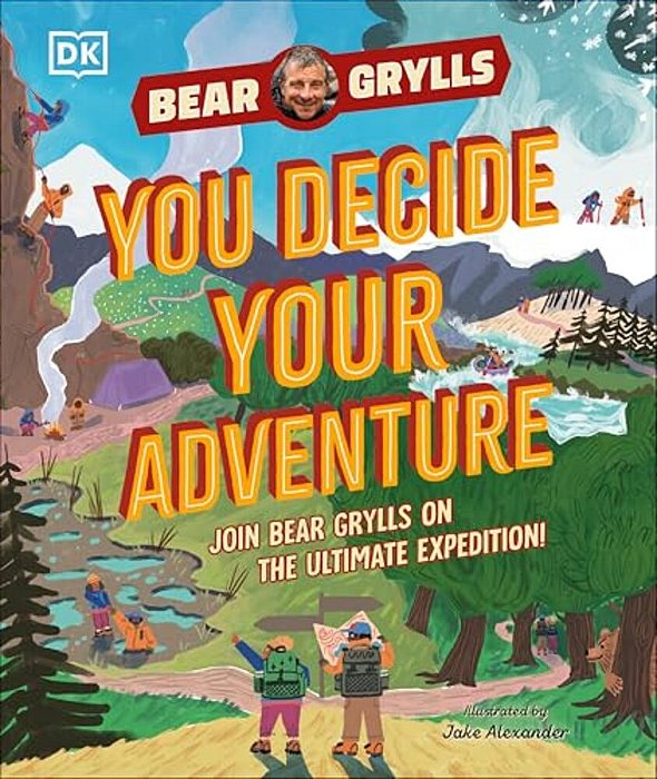 You Decide Your Adventure: Join Bear Grylls On The Ultimate Expedition-..