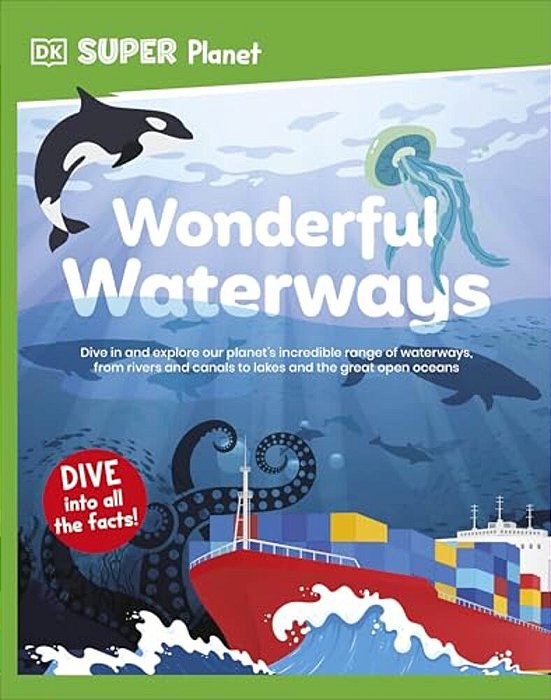 Dk Super Planet Wonderful Waterways-..