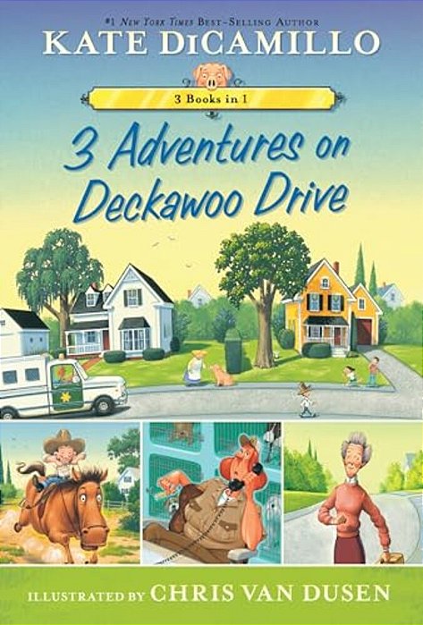 3 Adventures On Deckawoo Drive: 3 Books In 1 (An Early Chapter Book Collection)-..