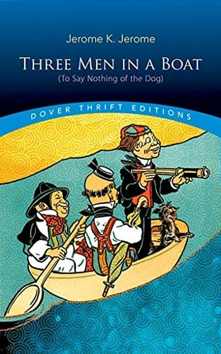 Three Men In A Boat: (To Say Nothing Of The Dog)-..