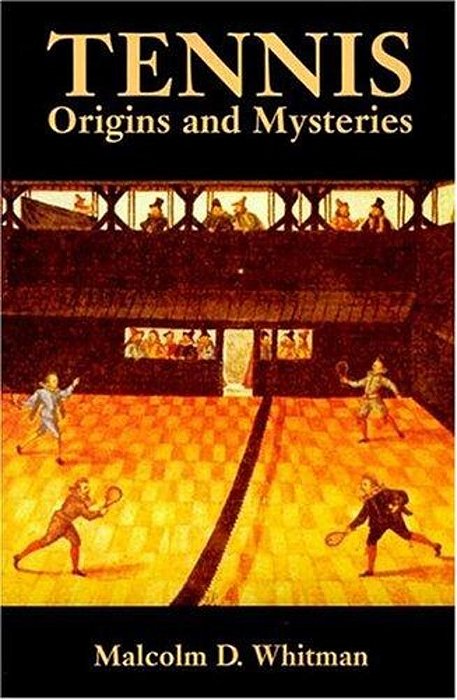 Tennis: Origins And Mysteries-..