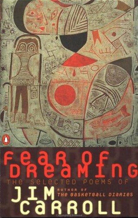 Fear Of Dreaming: The Selected Poems-..