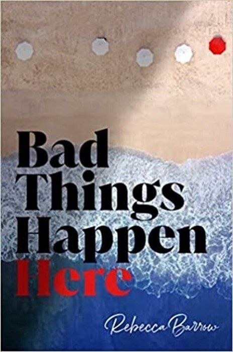Bad Things Happen Here-..