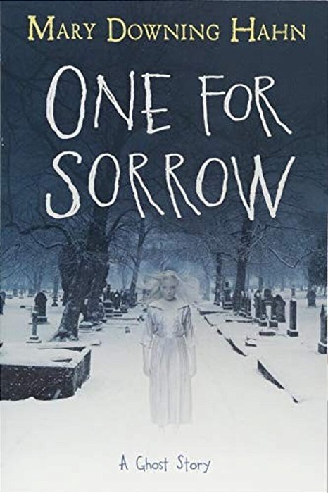 One For Sorrow: A Ghost Story-..