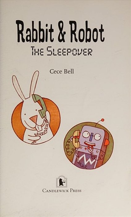 Rabbit And Robot: The Sleepover: Candlewick Sparks-..