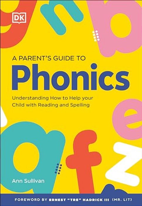 Dk Super Phonics A Parent's Guide To Phonics-..