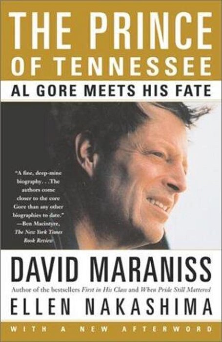 The Prince Of Tennessee: The Rise Of Al Gore-..