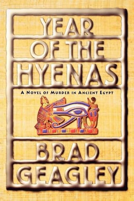 Year Of The Hyenas: A Novel Of Murder In Ancient Egypt-..