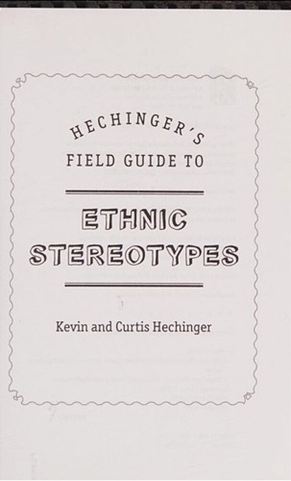 Hechinger's Field Guide To Ethnic Stereotypes-..