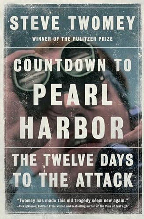 Countdown To Pearl Harbor: The Twelve Days To The Attack-..