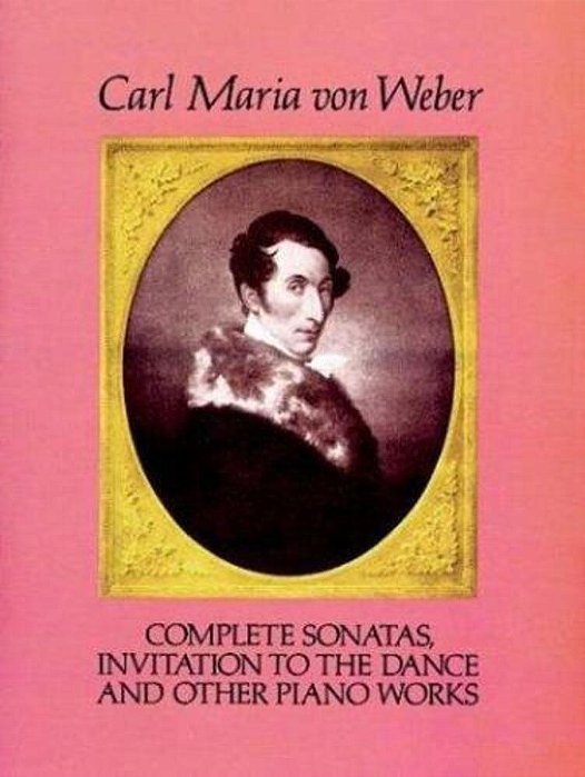 Complete Sonatas, Invitation To The Dance And Other Piano Works-..