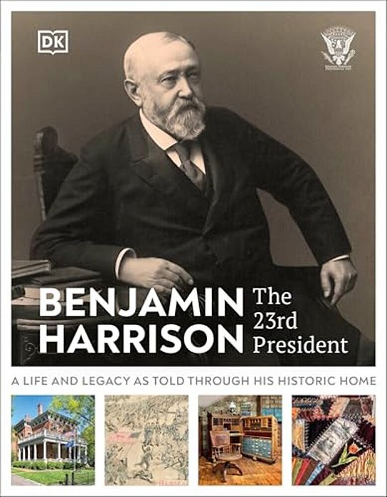 Benjamin Harrison: The 23Rd President-..