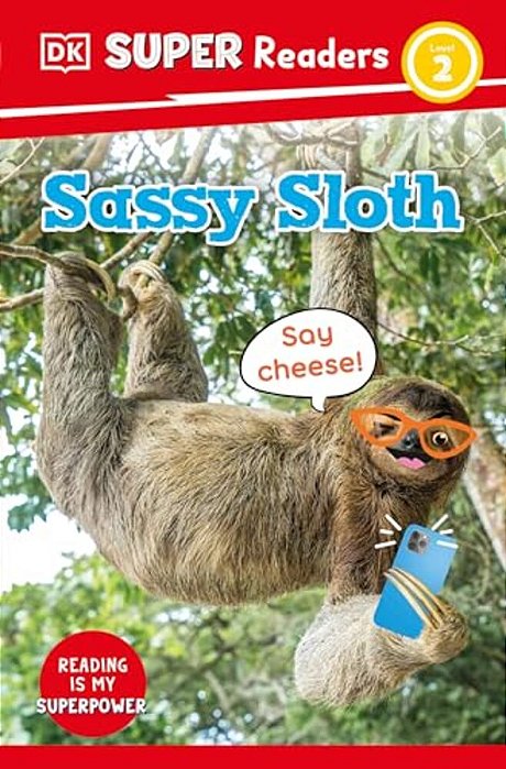 Dk Super Readers Level 2 Sassy Sloth-..