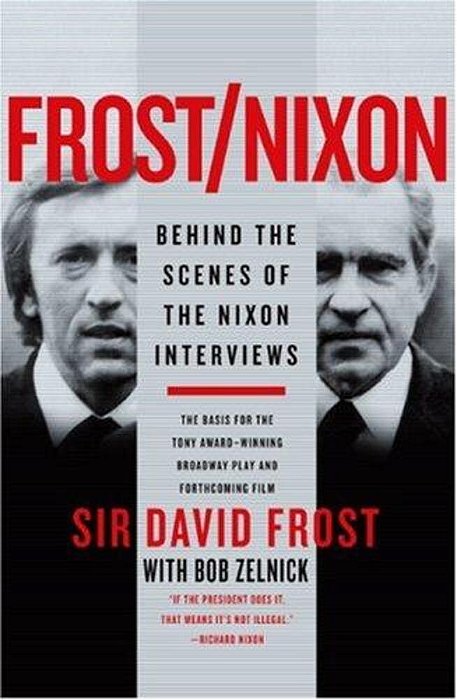 Frost/Nixon: Behind The Scenes Of The Nixon Interviews-..