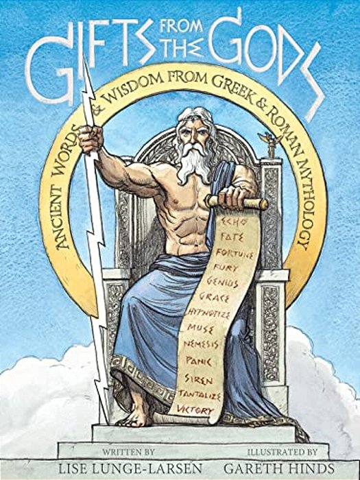 Gifts From The Gods: Ancient Words And Wisdom From Greek And Roman Mythology-..
