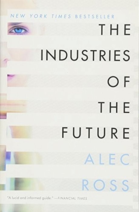 The Industries Of The Future-..