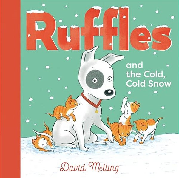 Ruffles And The Cold, Cold Snow-..