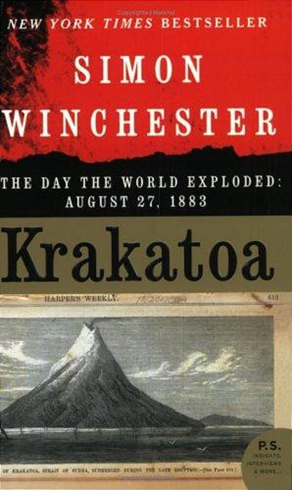 Krakatoa: The Day The World Exploded: August 27, 1883-..