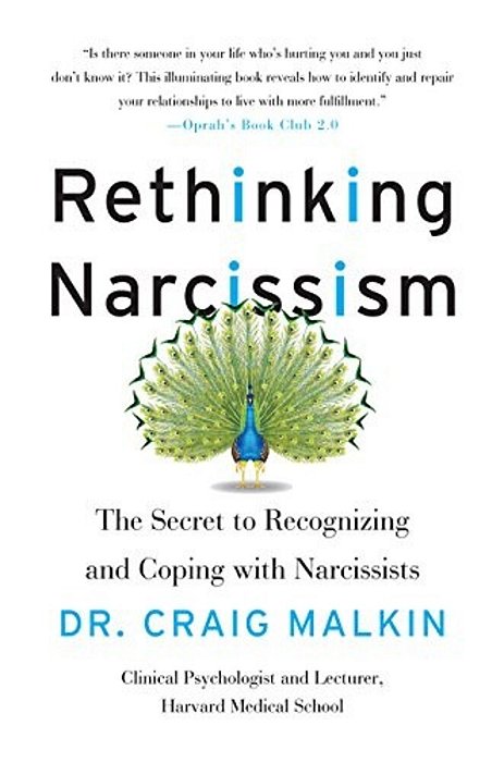 Rethinking Narcissism: The Secret To Recognizing And Coping With Narcissists-..