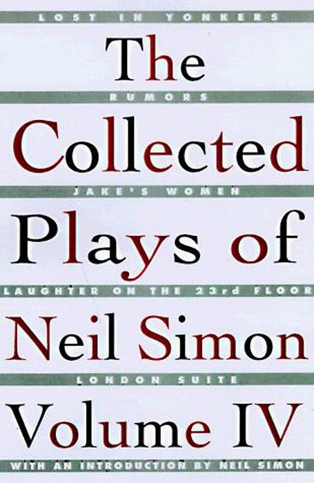 The Collected Plays Of Neil Simon Vol IV-..