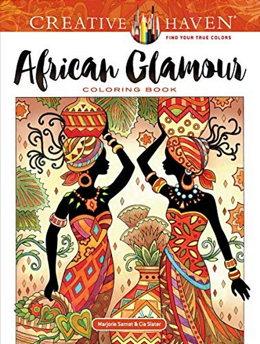 Creative Haven African Glamour Coloring Book-..