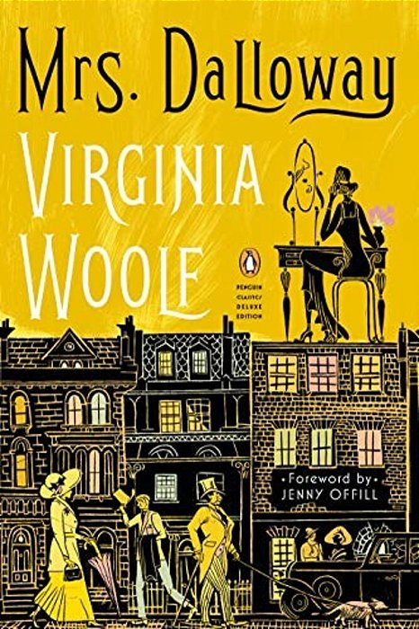 Mrs. Dalloway: (Penguin Classics Deluxe Edition)-..