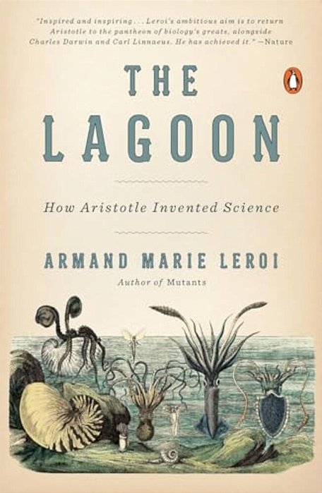 The Lagoon: How Aristotle Invented Science-..