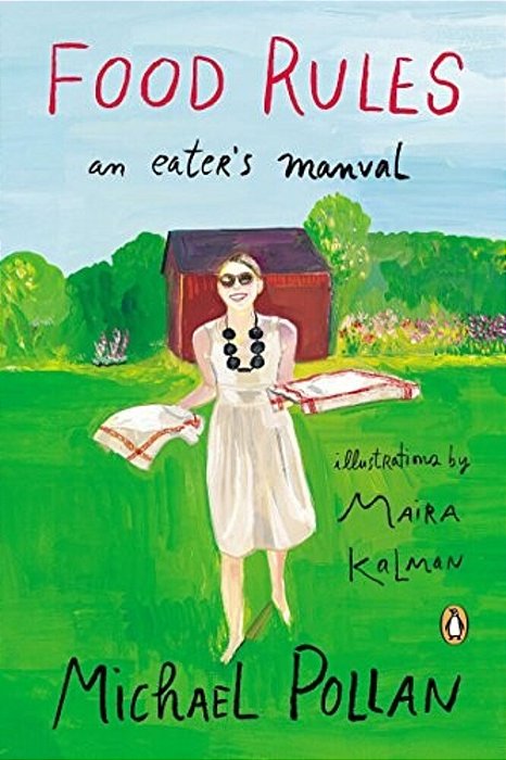 Food Rules: An Eater's Manual-..