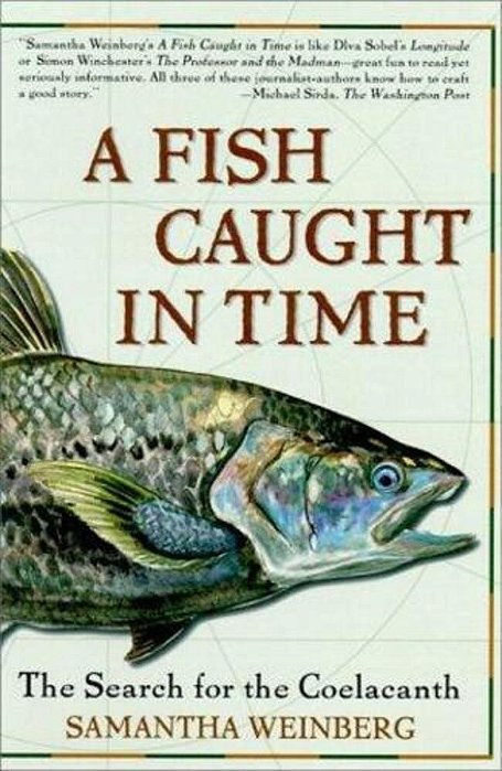 A Fish Caught In Time: The Search For The Coelacanth-..