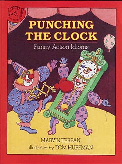 Punching The Clock: Funny Action Idioms-..