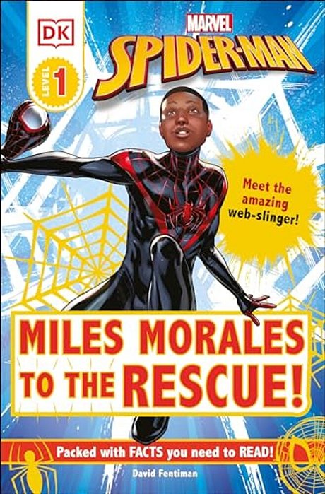 Marvel Spider-Man: Miles Morales To The Rescue!: Meet The Amazing Web-Slinger!-..