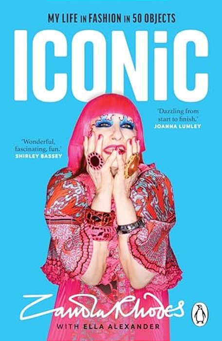 Iconic: My Life In Fashion In 50 Objects-..