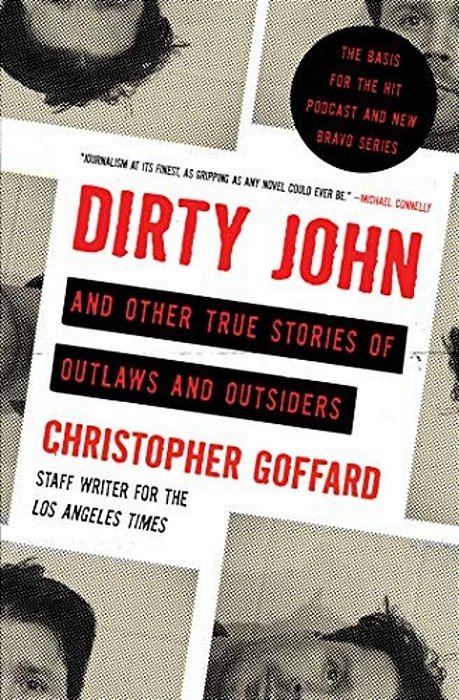 Dirty John And Other True Stories Of Outlaws And Outsiders-..