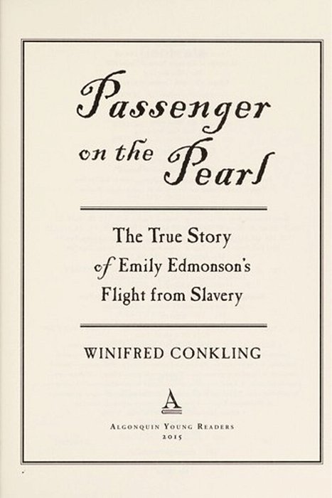Passenger On The Pearl: The True Story Of Emily Edmonson's Flight From Slavery-..