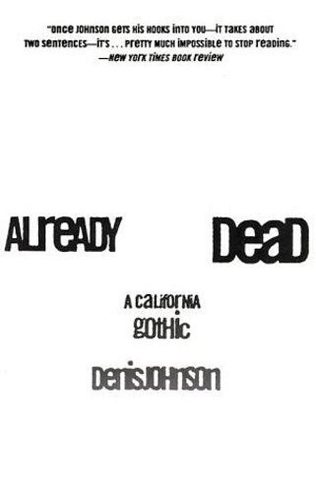 Already Dead: A California Gothic-..