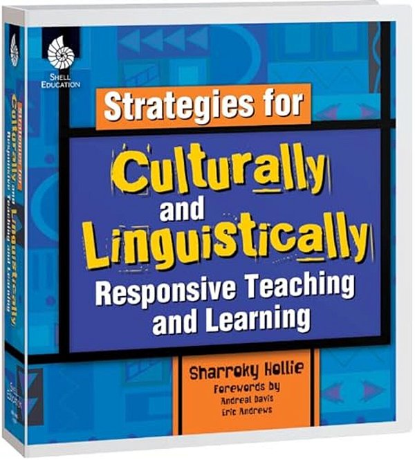 Strategies For Culturally And Linguistically Responsive Teaching And Learning-..