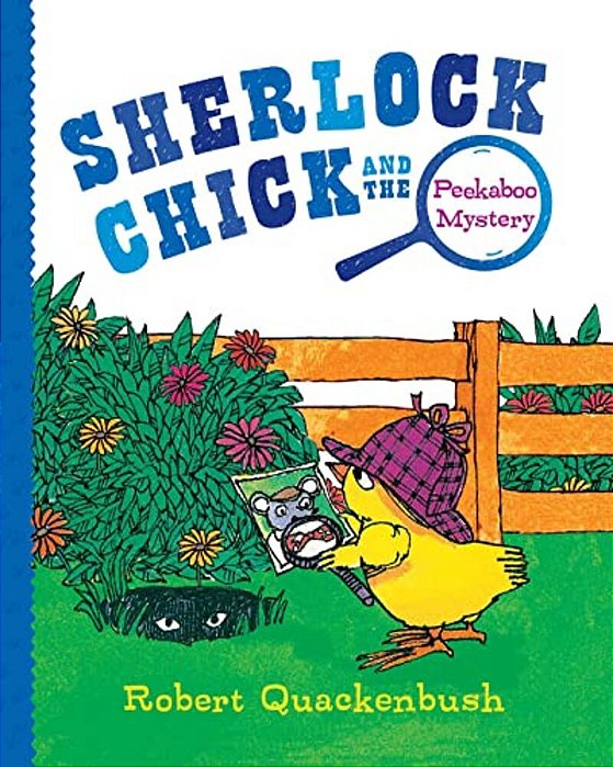 Sherlock Chick And The Peekaboo Mystery-..