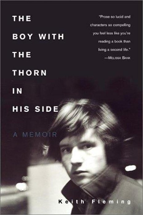 The Boy With The Thorn In His Side: A Memoir-..