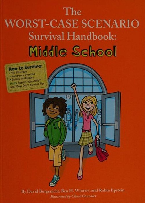 The Worst-Case Scenario Survival Handbook: Middle School-..