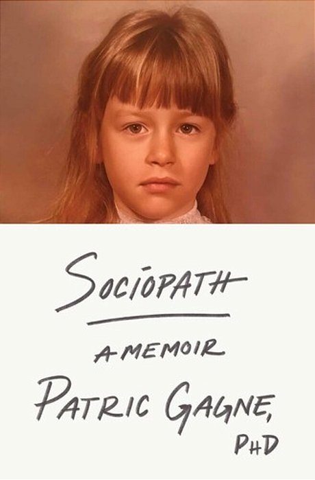 Sociopath: A Memoir-..