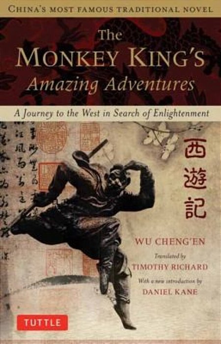 The Monkey King's Amazing Adventures: A Journey To The West In Search Of Enlightenment. China's Most Famous Traditional Novel-..