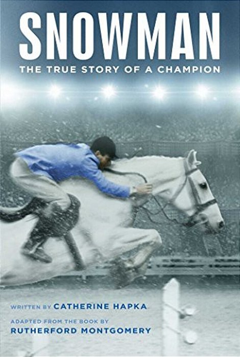 Snowman: The True Story Of A Champion-..