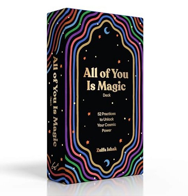 All Of You Is Magic Deck: 52 Practices To Unlock Your Cosmic Power-..