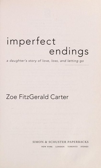 Imperfect Endings: A Daughter's Story Of Love, Loss, And Letting Go-..