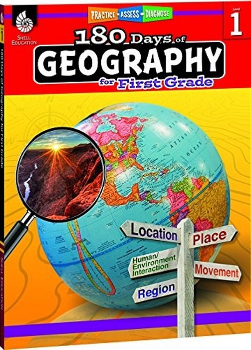 180 Days(tm) Geography For First Grade: Practice, Assess, Diagnose-..